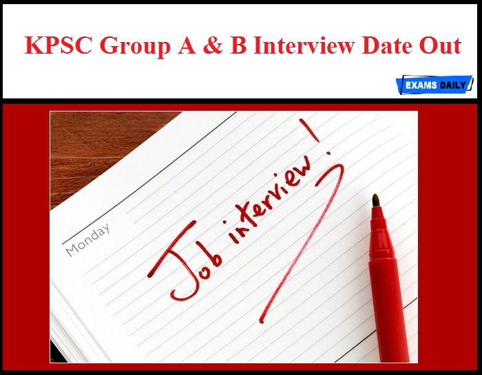 KPSC Group A & B Interview Date Out – Download Here