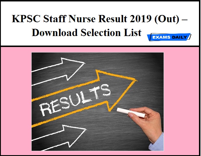KPSC Staff Nurse Result 2019 (Out) – Download Selection List