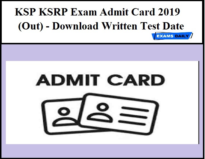 KSP KSRP Exam Admit Card 2019 (Out) - Download Exam Date