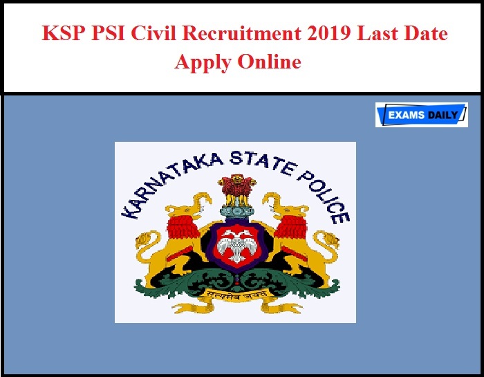 KSP PSI Civil Recruitment 2019 Last Date