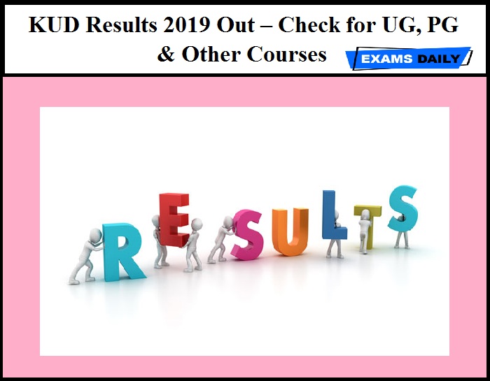 KUD Results 2019 Out – Check for UG, PG & Other Courses