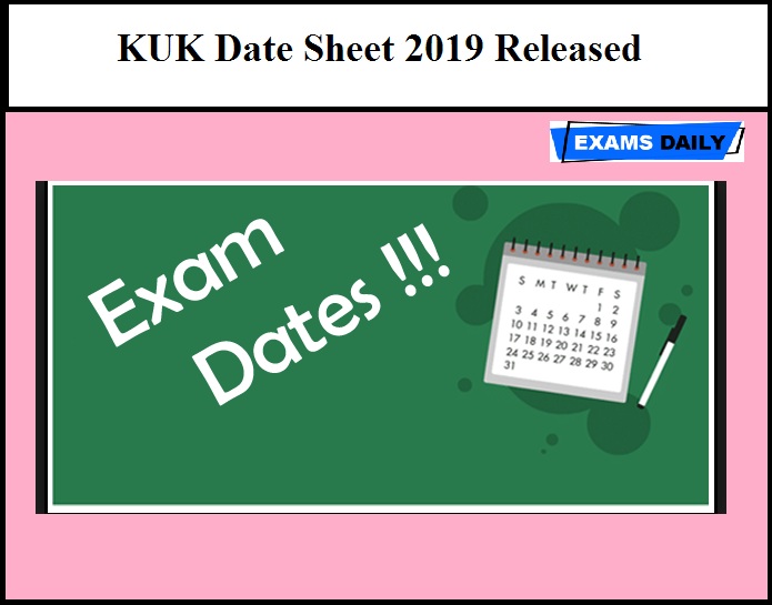 KUK Date Sheet 2019 Released – Download for B.Ed Exam