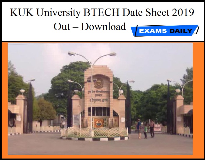 KUK University BTECH Date Sheet 2019 Out – Download