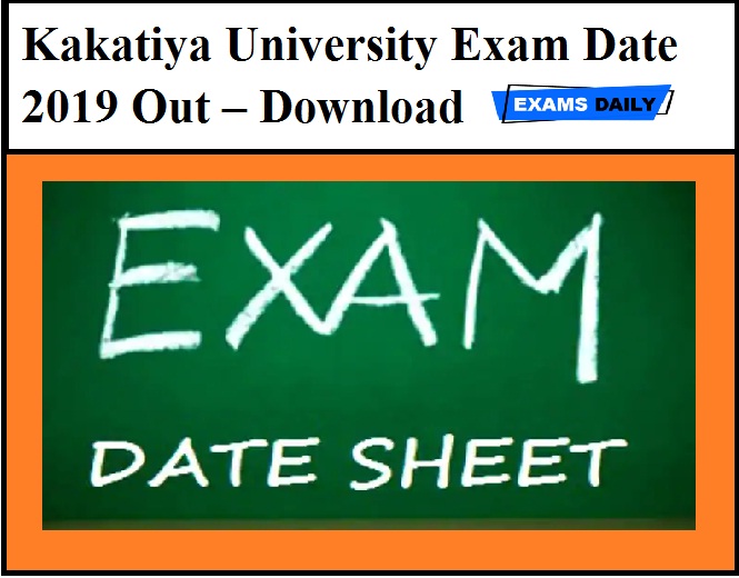 Kakatiya University Exam Date 2019 Out – Download