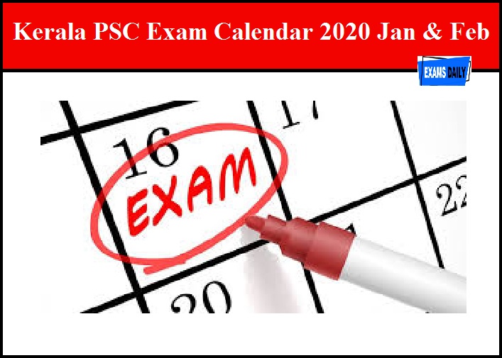 Kerala PSC Exam Calendar 2020 Jan & Feb