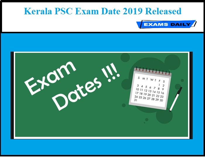 Kerala PSC Exam Date 2019 Released – Download Admit Card for Draftsman Grade II, Tracer, Work Superintend Grade III