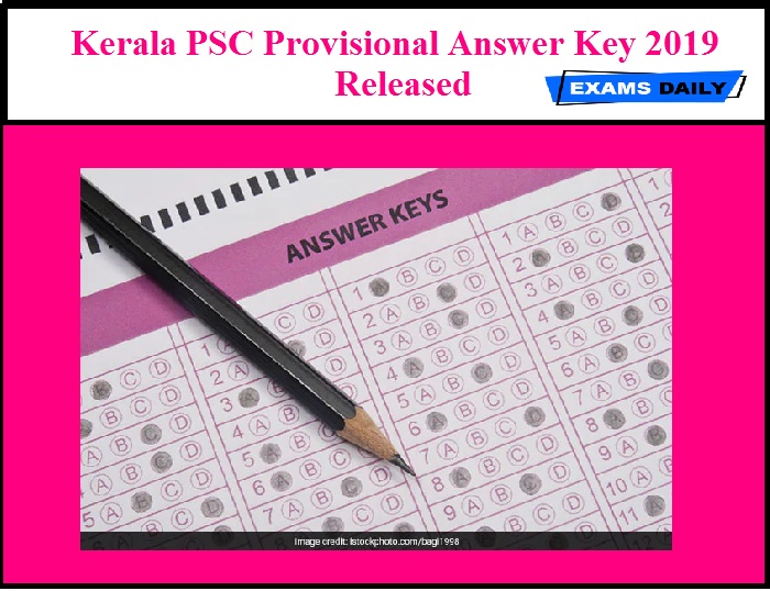 Kerala PSC Provisional Answer Key 2019 Released – Download for Accountant GR II, Company Secretary & Assistant Professor