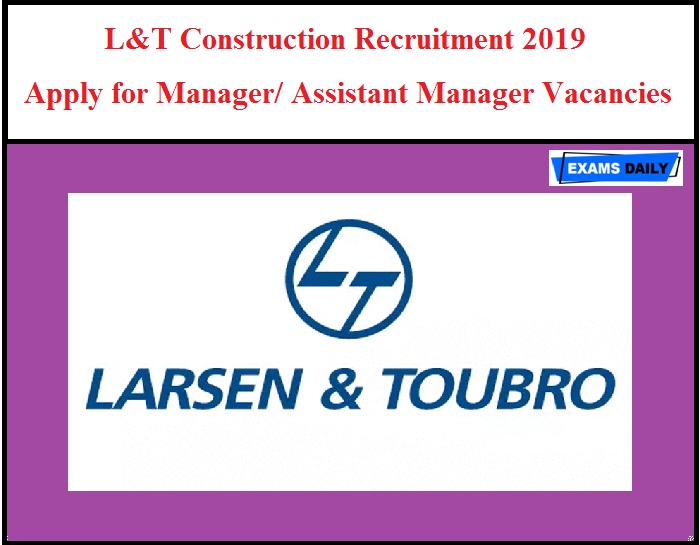 LandT Construction Recruitment 2019