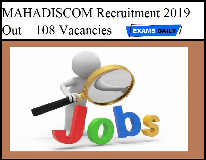 MAHADISCOM Recruitment 2019 Out – 108 Vacancies