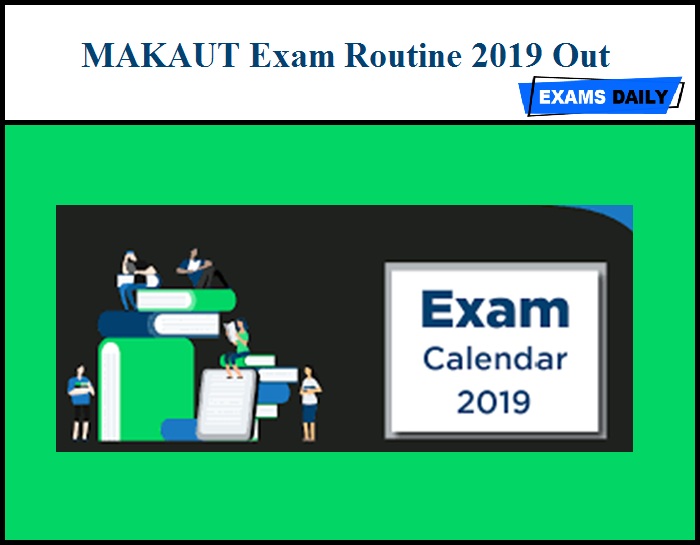 MAKAUT Exam Routine 2019 Out – Download B.A, B.Sc, B.Com, B.Arch, B.Pharm Odd Semester Exam Dates Here