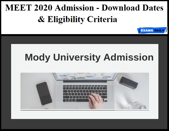 MEET 2020 Admission - Download Dates & Eligibility Criteria