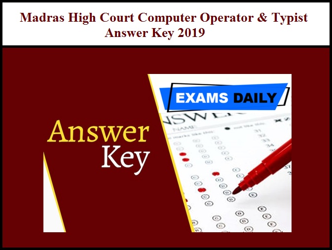 Madras High Court Computer Operator & Typist Answer Key 2019
