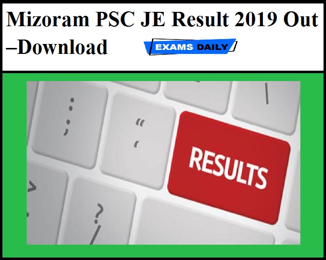 Mizoram PSC JE Result 2019 Out –Download