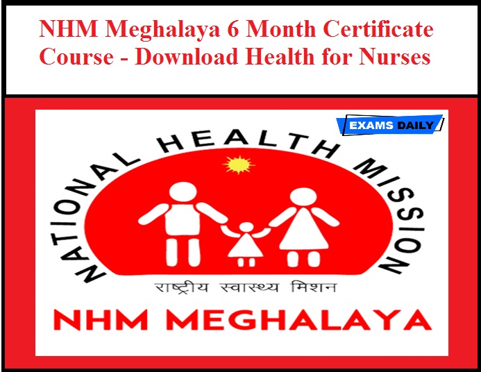 NHM Meghalaya 6 Months Certificate Course - Download Health for Nurses