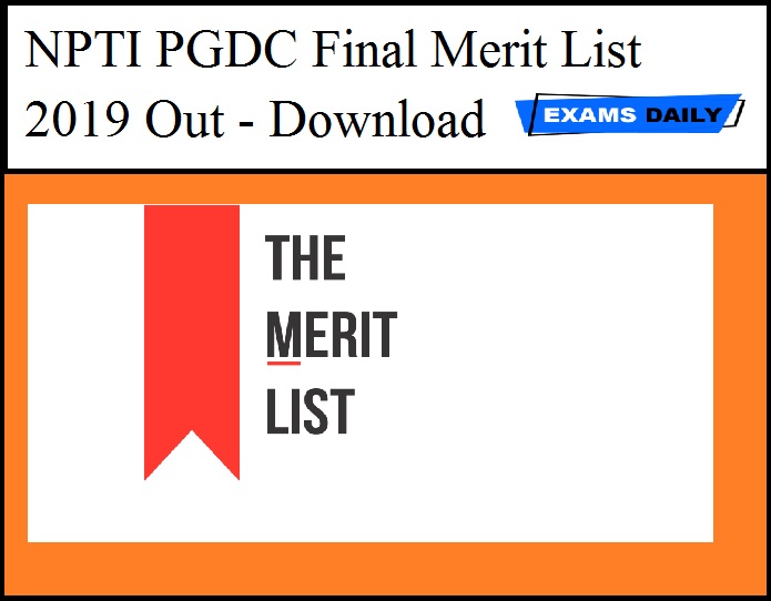 NPTI PGDC Final Merit List 2019 Out - Download