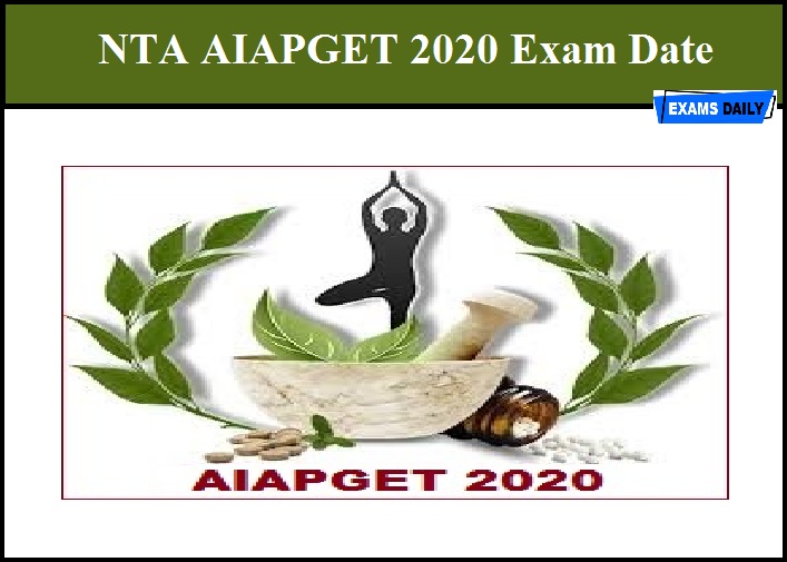 NTA AIAPGET 2020 Exam Date