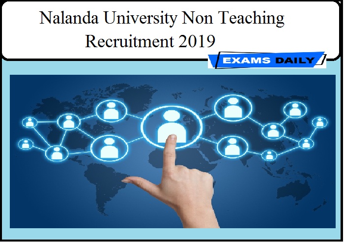 Nalanda University Non Teaching Recruitment 2019