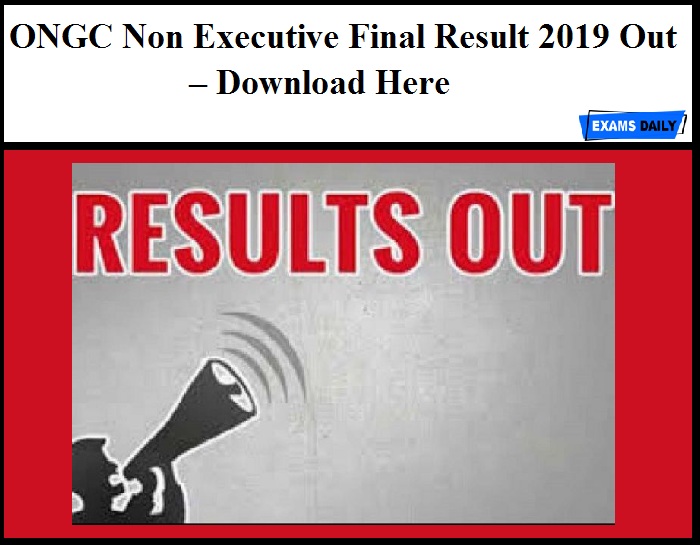 ONGC Non Executive Final Result 2019 Out – Download Here