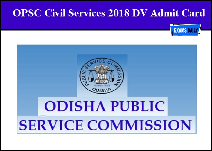 OPSC Civil Services 2018 DV Admit Card