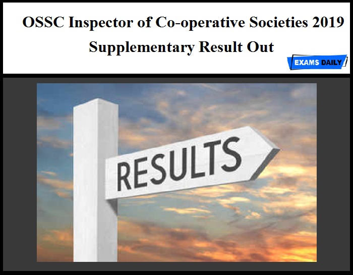 OSSC Inspector of Co-operative Societies 2019 Supplementary Result Out – Download Provisional Selection List