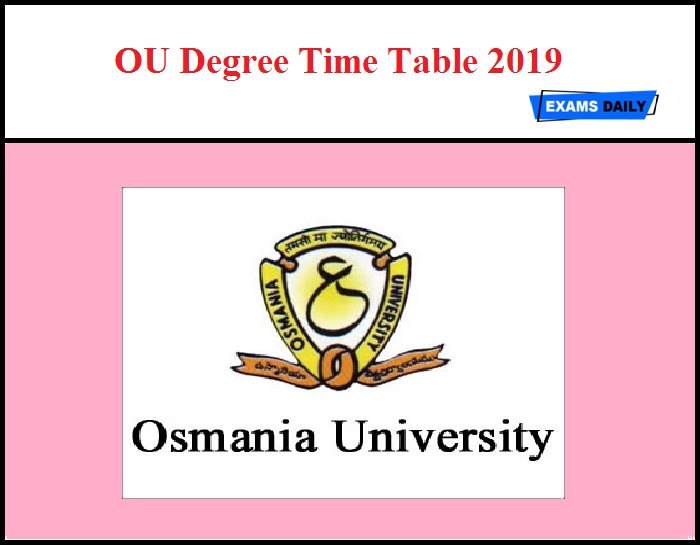 OU Degree Time Table 2019