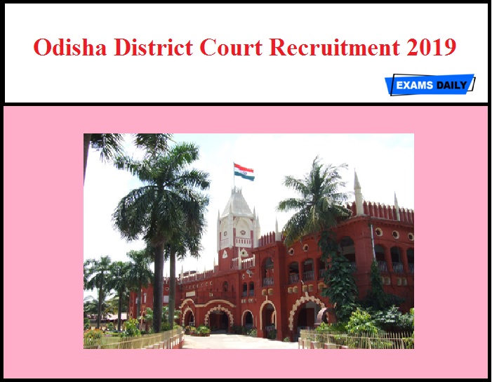 Odisha District Court Recruitment 2019 Out