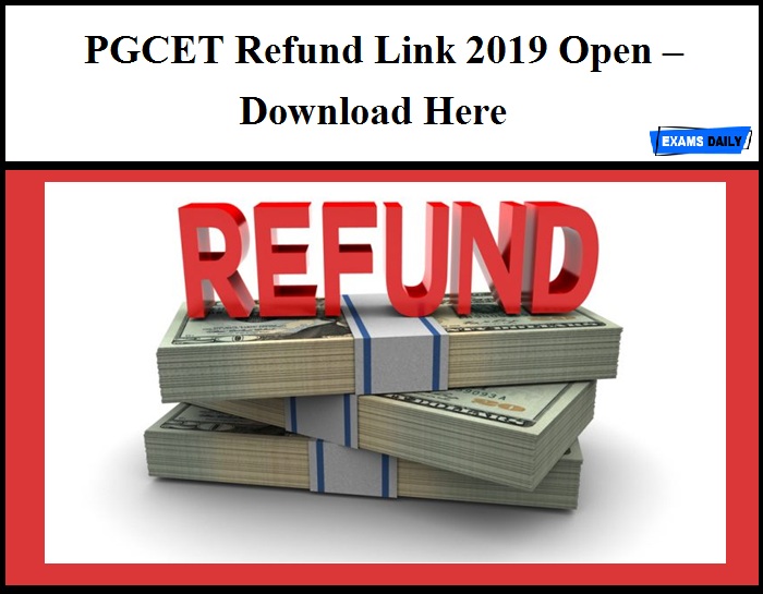 PGCET Refund Link 2019 Open – Download Here