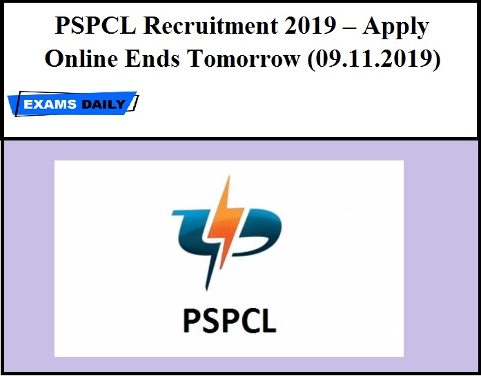 PSPCL Recruitment 2019 – Apply Online Ends Tomorrow (09.11.2019)