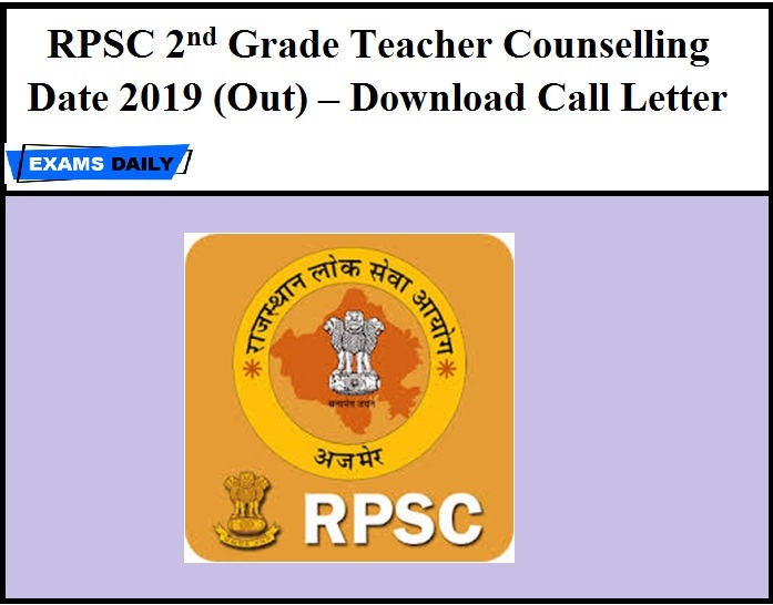 RPSC 2nd Grade Teacher Counselling Date 2019 (Out) – Download Call Letter