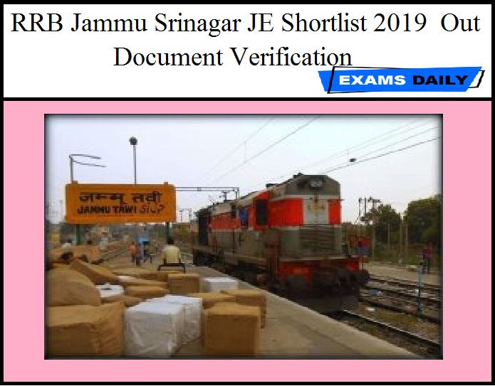 RRB Jammu Srinagar JE Shortlist 2019 Out – Document Verification