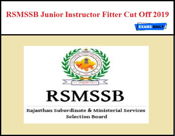 RSMSSB Junior Instructor Fitter Cut Off 2019