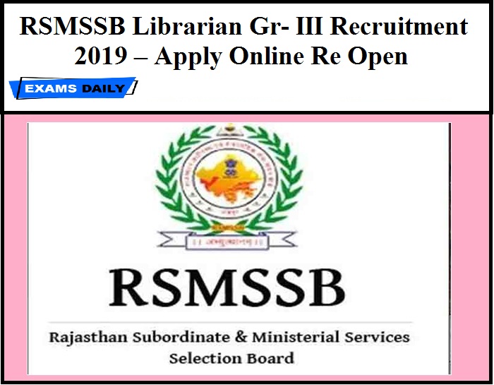 RSMSSB Librarian Gr- III Recruitment 2019 Out – Apply Online ReOpens