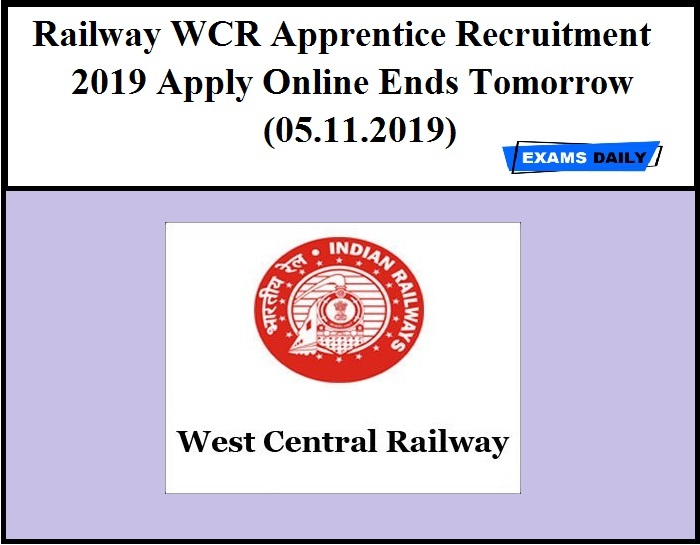 Railway WCR Apprentice Recruitment 2019 Apply Online Ends Tomorrow (05.11.2019)