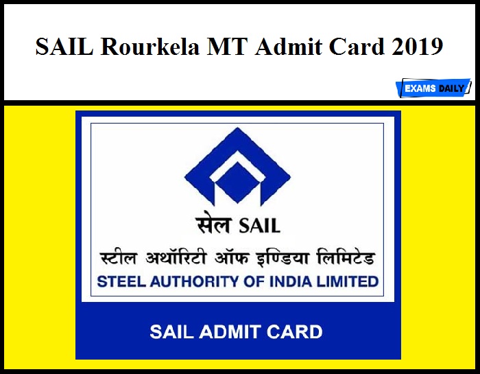 SAIL Rourkela MT Admit Card 2019