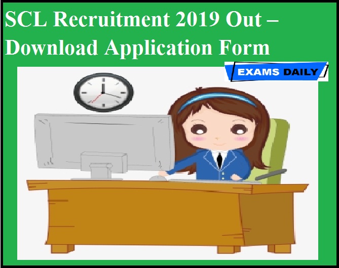 SCL Recruitment 2019 Out – Download Application Form