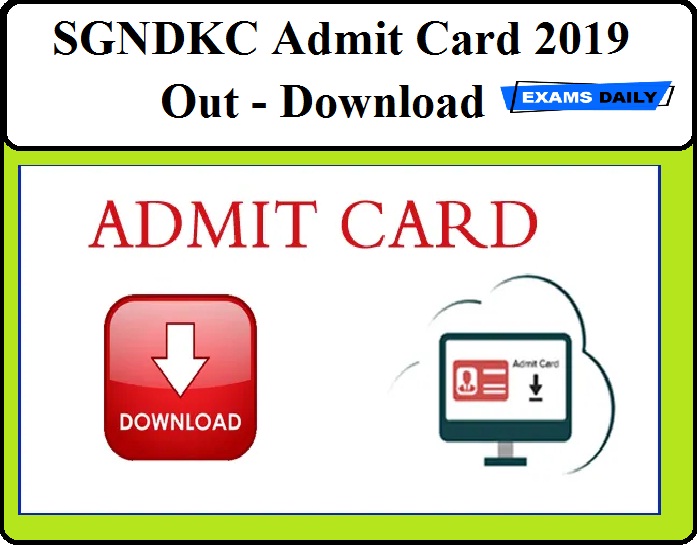 SGNDKC Admit Card 2019 Out - Download