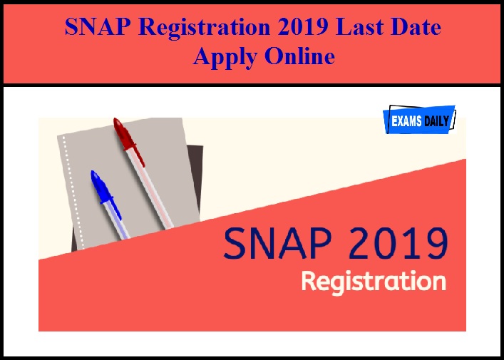 SNAP Registration 2019 Last Date - Apply Online