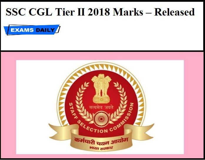 SSC CGL Tier II 2018 Marks – Released