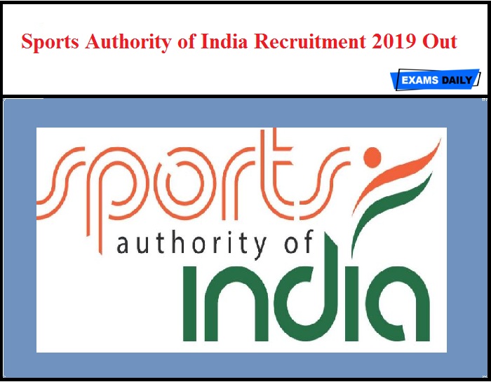 Sports Authority of India Recruitment 2019 Out