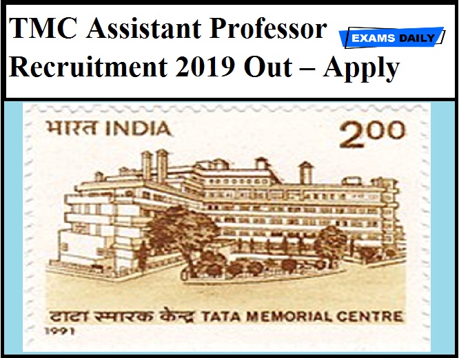 TMC Assistant Professor Recruitment 2019 Out – Apply