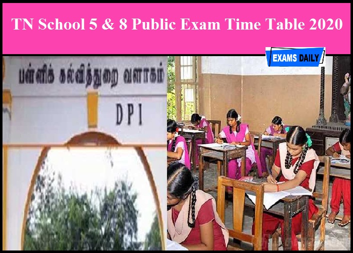 TN School 5 & 8 Public Exam Time Table 2020