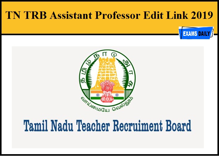 TN TRB Assistant Professor Edit Link 2019