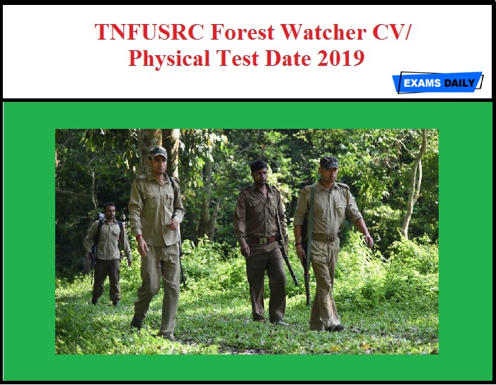 TNFUSRC Forest Watcher CV Physical Test Date 2019