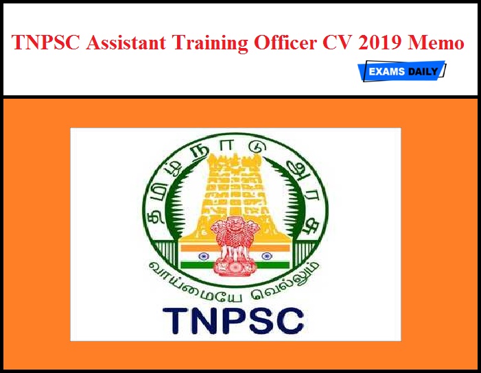 TNPSC Assistant Training Officer CV 2019 Memo