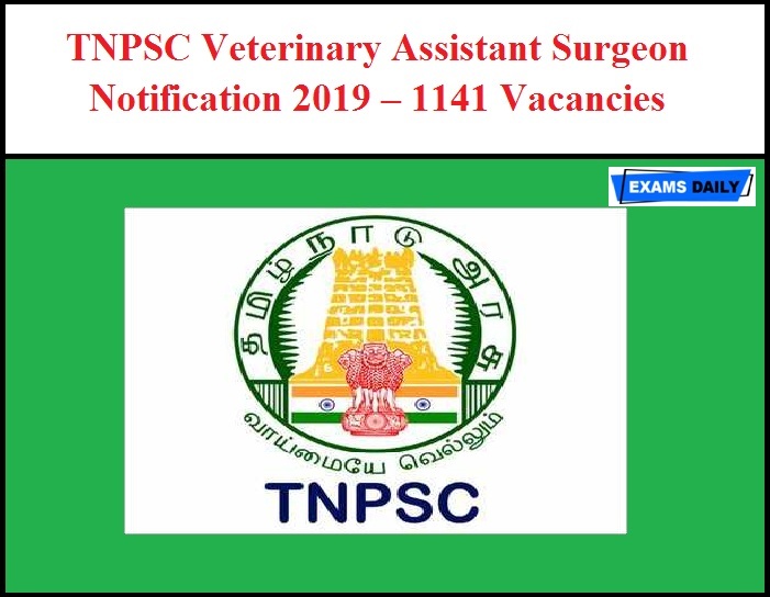 TNPSC Veterinary Assistant Surgeon Notification 2019 Out