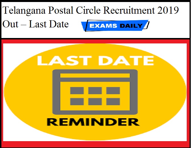 Telangana Postal Circle Recruitment 2019 Out – Last Date