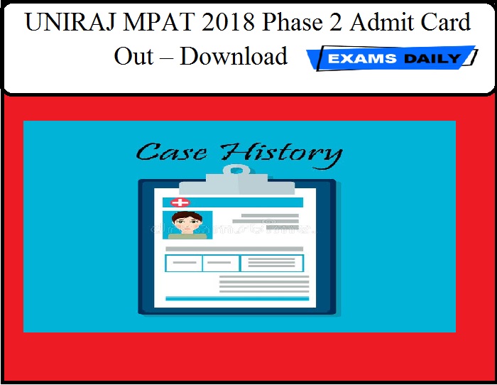 UNIRAJ MPAT 2018 Phase 2 Admit Card Out – Download