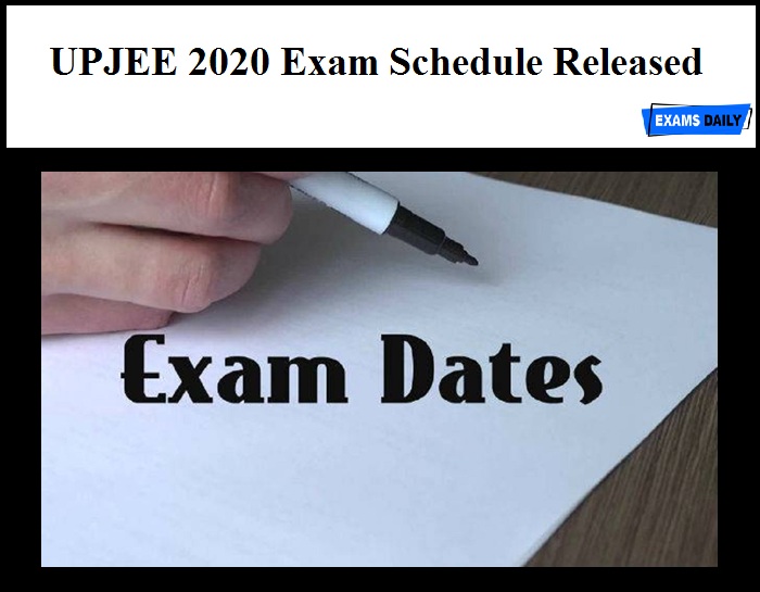 UPJEE 2020 Exam Schedule Released