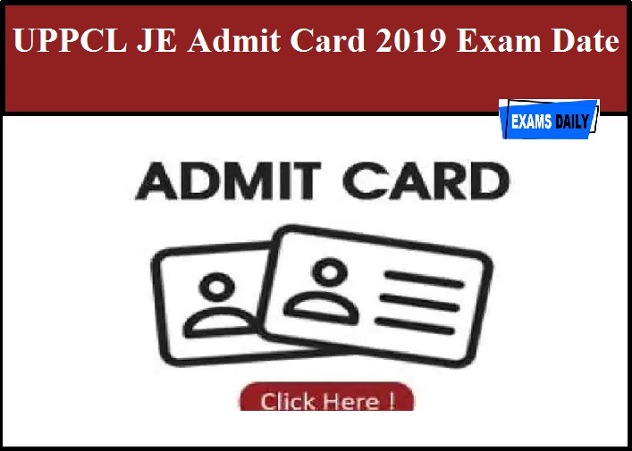 UPPCL JE Admit Card 2019 OUT – Download Trainee Exam Date