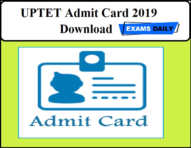 UPTET Admit Card 2019 – Download